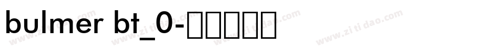 bulmer bt_0字体转换